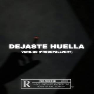 DEJASTE HUELLA lyrics | Boomplay Music