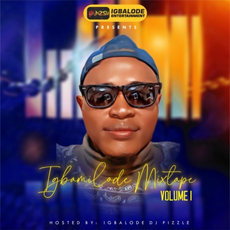 IGBAMILODE MIXTAPE (VOLUME 1) | Boomplay Music