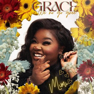 Grace (We No Go Gree)