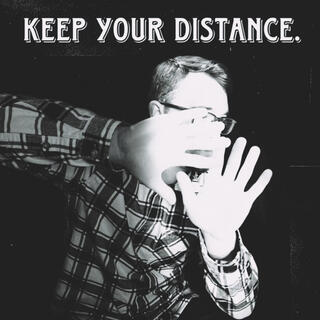 Keep Your Distance