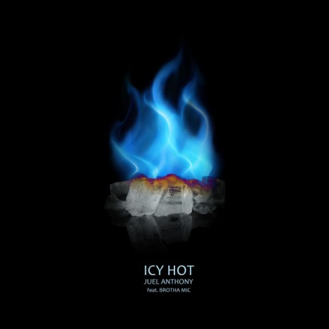 Icy Hot (feat. Brotha Mic)