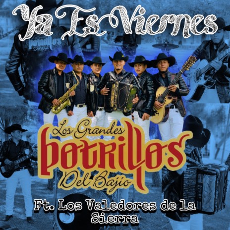 Ya Es Viernes (feat. Los Valedores de la Sierra)
