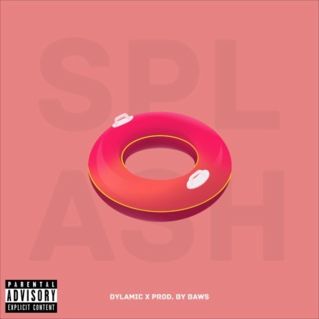 SPLASH ft. Prod. by BAWS | Boomplay Music