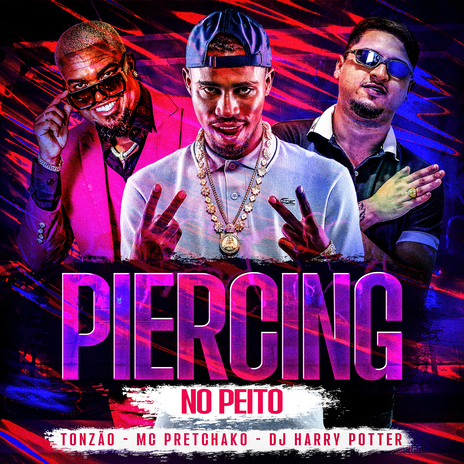 Piercing no Peito ft. Mc Pretchako & DJ HARRY POTTER | Boomplay Music