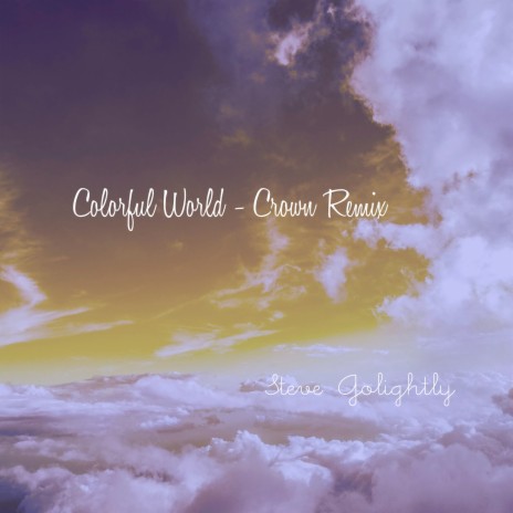 Colorful World (Crown Remix)
