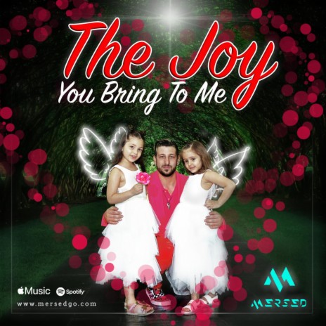 The Joy You Bring To Me | Boomplay Music