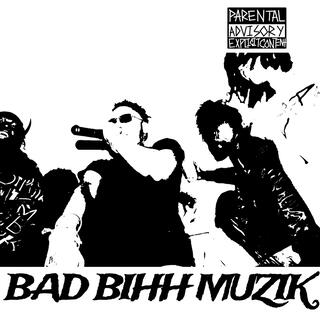 Bad Bihh Muzik