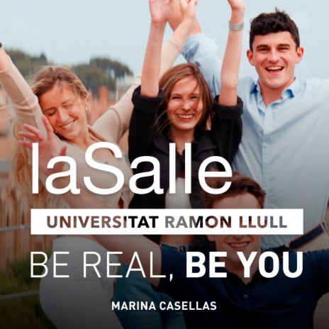 La Salle Universitat Ramon Llull. Be Real, Be You ft. BSO | Boomplay Music