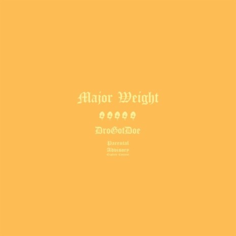 Major Weight | Boomplay Music