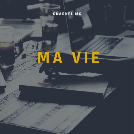 Ma vie | Boomplay Music