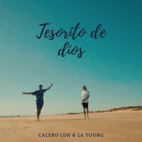 Tesorito de Dios ft. Calero LDN | Boomplay Music