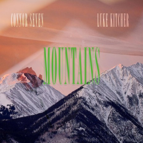 Mountains (feat. Luke Kitcher) | Boomplay Music