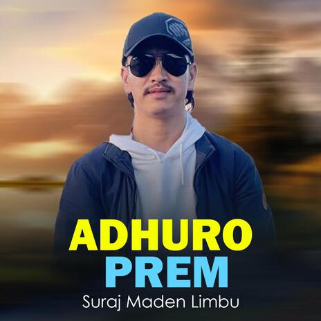 Adhuro Prem | Boomplay Music