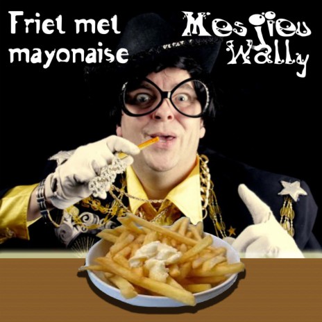 Friet Met Mayonaise | Boomplay Music