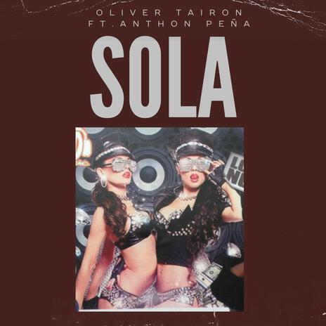 5.Sola ft. Anthon Peña | Boomplay Music