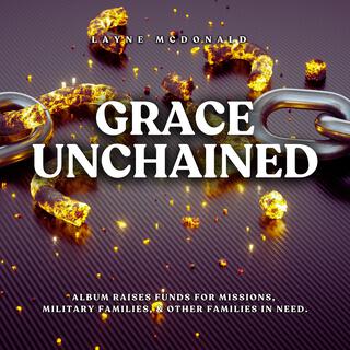 Grace Unchained