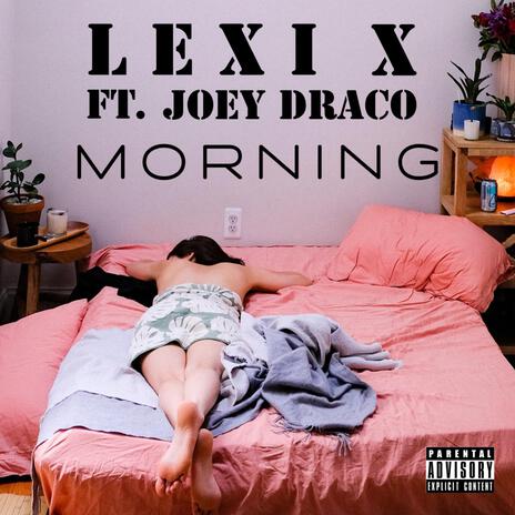 Morning ft. Joey Draco | Boomplay Music