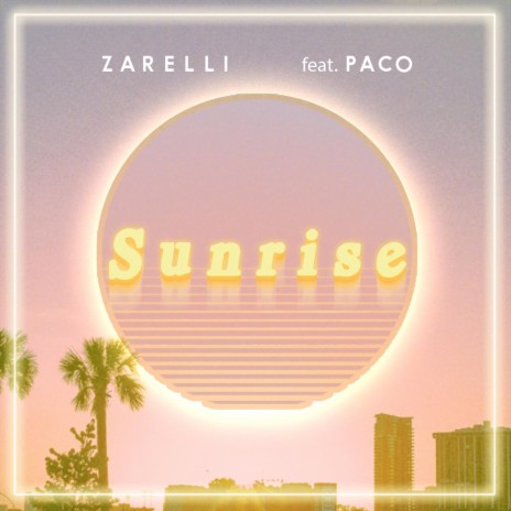 Sunrise ft. Paco | Boomplay Music