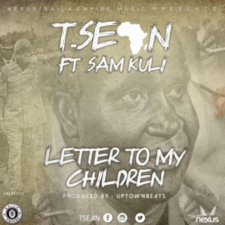 Letter To My Children (feat. Sam Kuli & Mwape)