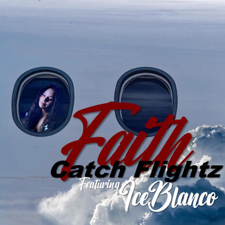 Catch Flightz ft. IceBlanco | Boomplay Music