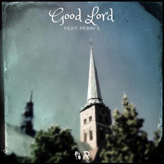 Good Lord (feat. PERRI S)