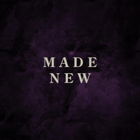 Made New | Boomplay Music