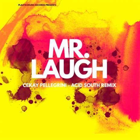 Mr. Laugh (Essa Mulher) (Acid South Remix)