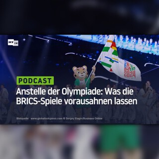 Anstelle der Olympiade: Was die BRICS-Spiele vorausahnen lassen