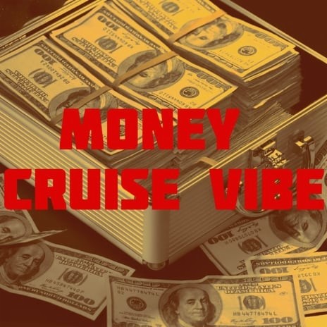 Money Cruise Vibe | Boomplay Music