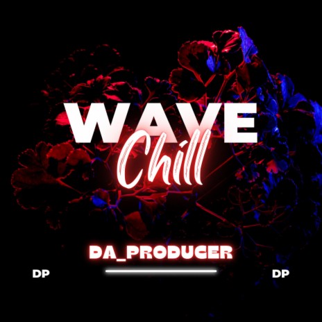 Wave Chill | Boomplay Music