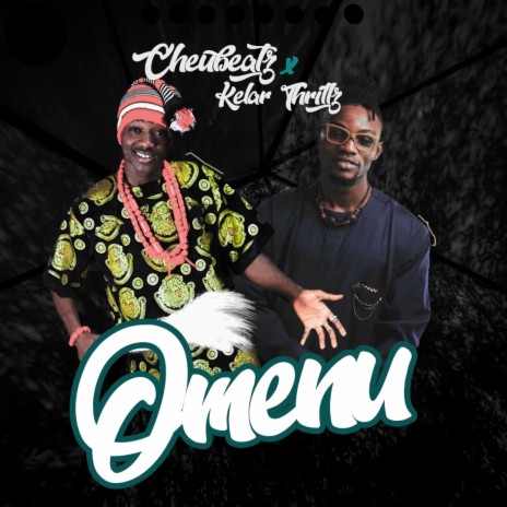 Omenu (feat. Kelar thrillz) | Boomplay Music
