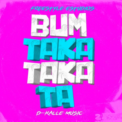 Bum taka taka D Kalle Music | Boomplay Music