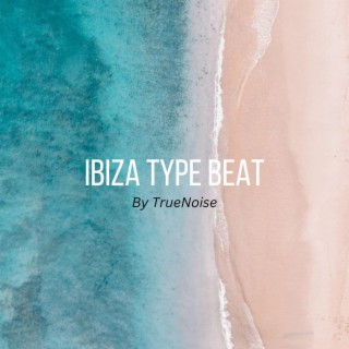 IBIZA TYPE BEAT