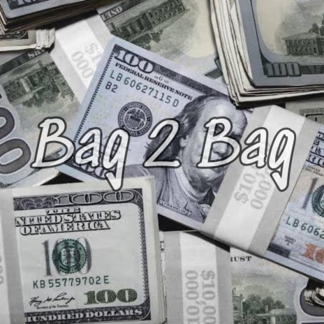 Bag 2 Bag | Boomplay Music