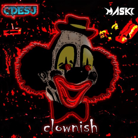 Clownish ft. Maski