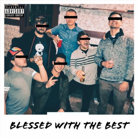 Blessed with the Best | Boomplay Music