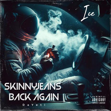 SkinnyJeans / Back Again | Boomplay Music