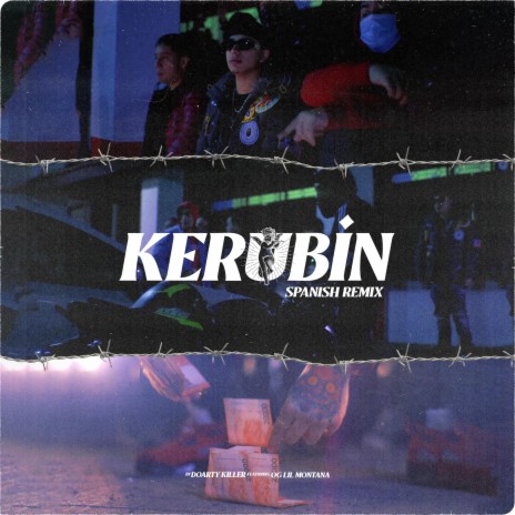 Kerubin (feat. Lil Montana) (Spanish Remix)