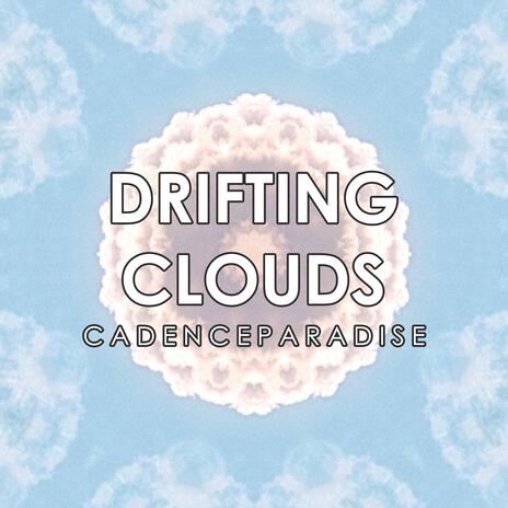 Drifting Clouds | Boomplay Music