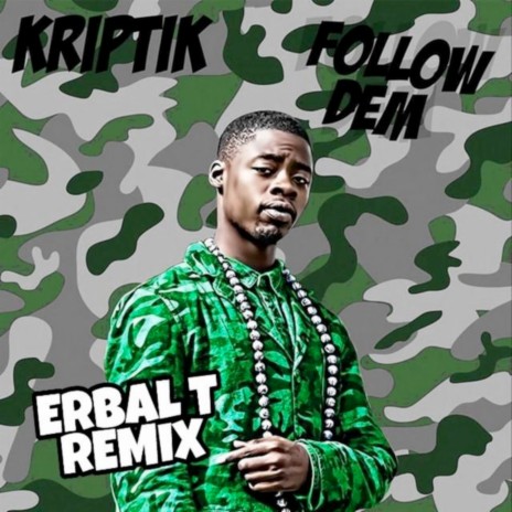 Follow Dem (Erbal T Jump Up Remix) | Boomplay Music