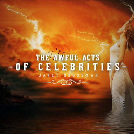 The Awful Acts of Celebrities | Boomplay Music