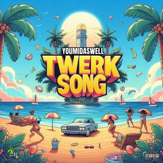 Twerk Song