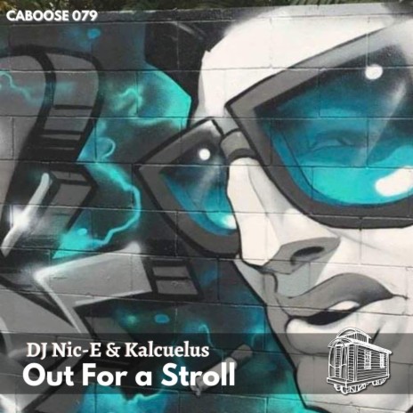 Out For a Stroll (DJ Nic-E's Just Walking Remix) ft. Kalcuelus | Boomplay Music