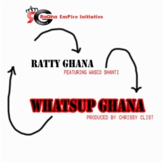 Whatsup Ghana (feat. Wasco Shanti)