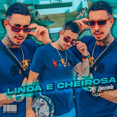 Linda e Cheirosa | Boomplay Music