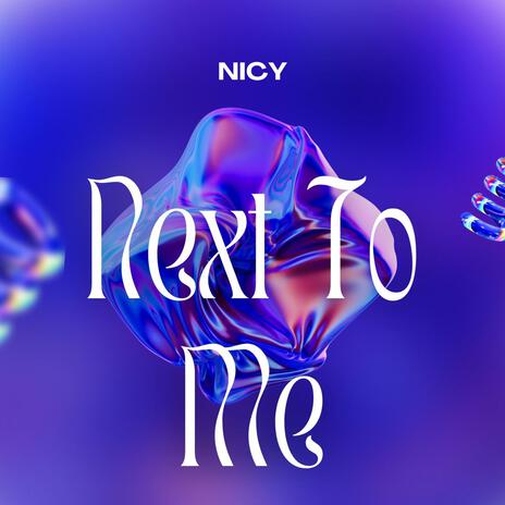 Next To Me | Boomplay Music