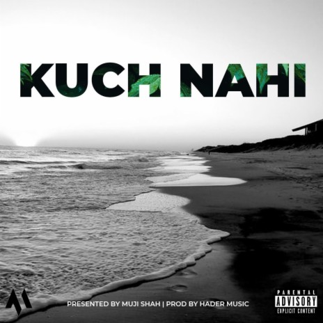 Kuch Nahi | Boomplay Music