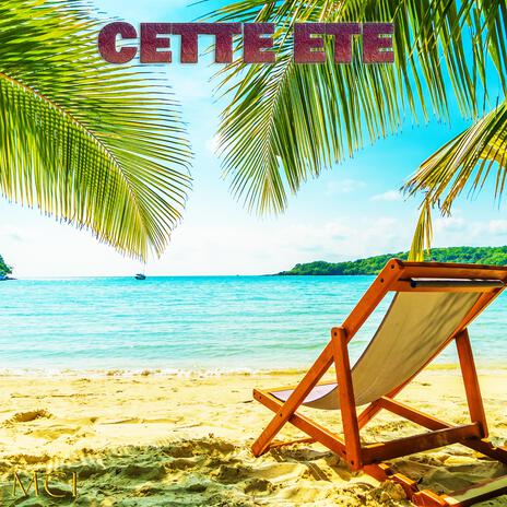 CETTE ETE | Boomplay Music