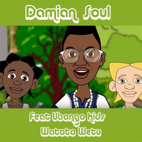 Watoto Wetu ft. Ubongo Kids | Boomplay Music