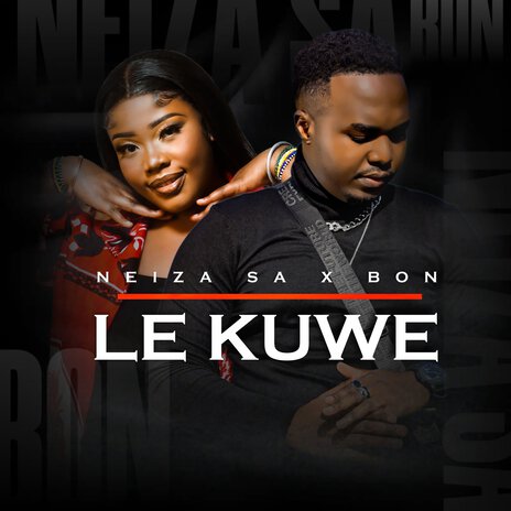 Le Kuwe ft. BON | Boomplay Music